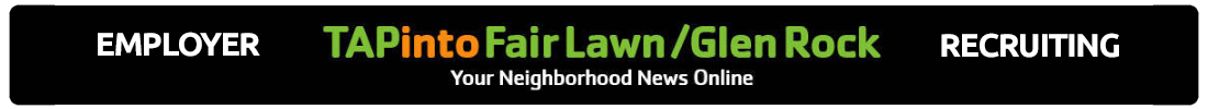 Fair Lawn/Glen Rock, TAPinto.net Employer Recruiting Job Portal - Powered by New Jersey Job Market